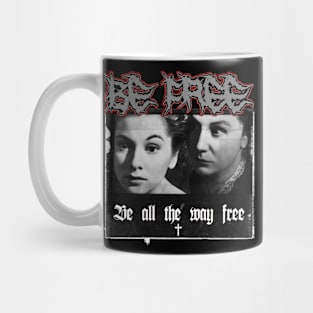 freedom is the price of your soul Mug